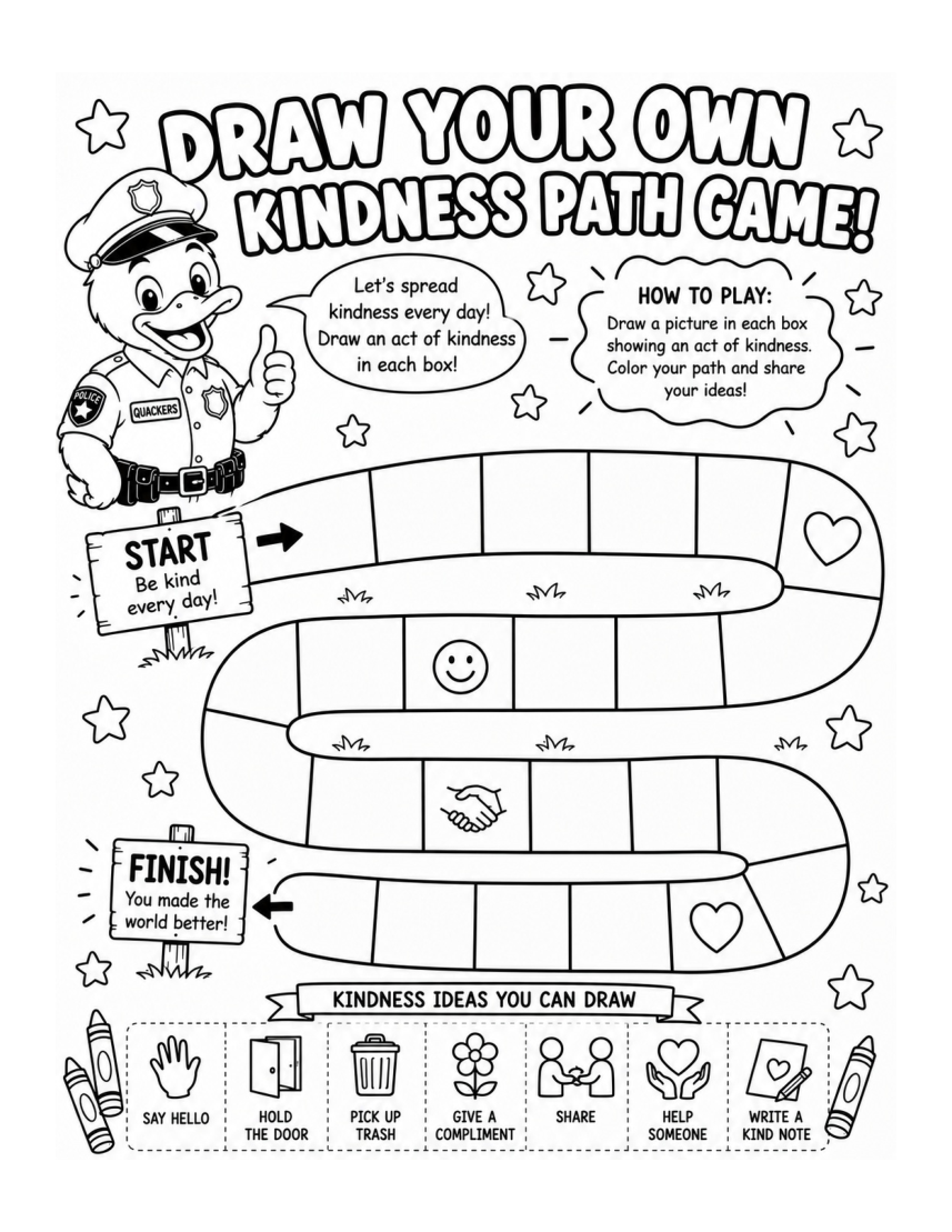 Draw Your Own Kindness Path Game — Officer Quackers, PDF page 25